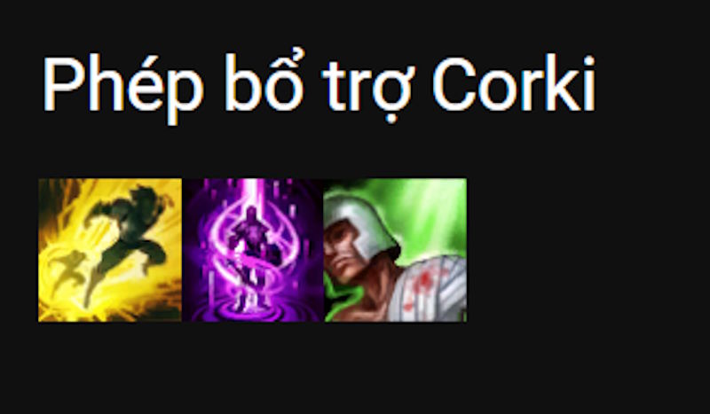 Phép bổ trợ quen thuộc giúp game thủ dễ dàng thao tác Corki LoL