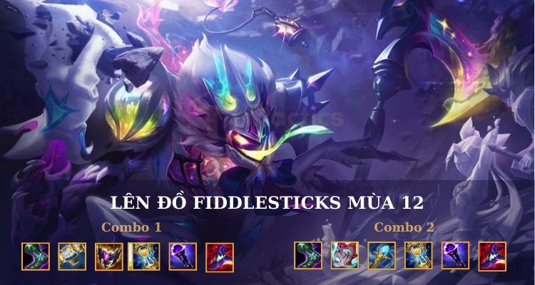 Gợi ý các trang bị lên đồ Fiddlesticks LOL mùa mới nhất Gợi ý các trang bị lên đồ Fiddlesticks LOL mùa mới nhất