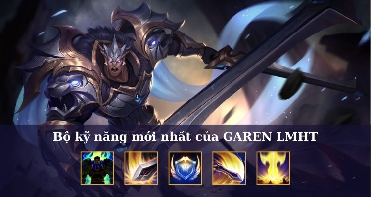 Bộ kỹ năng của Garen