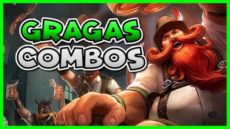 Các fast combo Gragas không thể bỏ qua