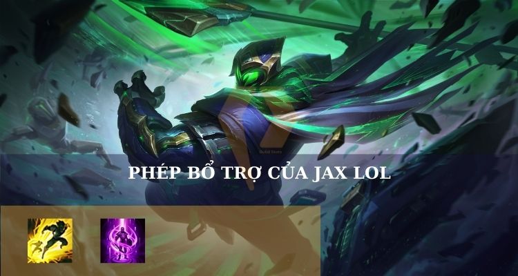 Phép bổ trợ của Jax LOL