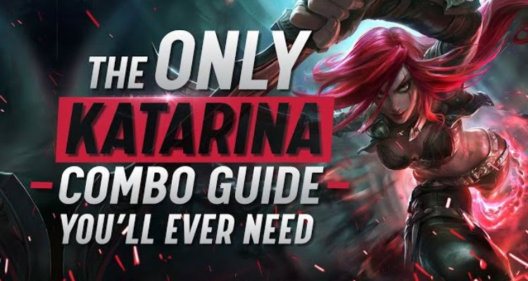 Theo dõi các hướng dẫn từ người chơi để biết thêm combo Katarina Hướng dẫn từ người chơi để biết thêm combo Katarina