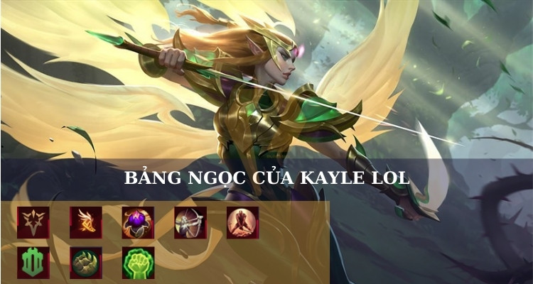 Bảng ngọc của Kayle LOL