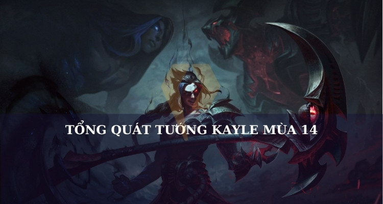 Tổng quan Kayn LoL mùa mới nhất