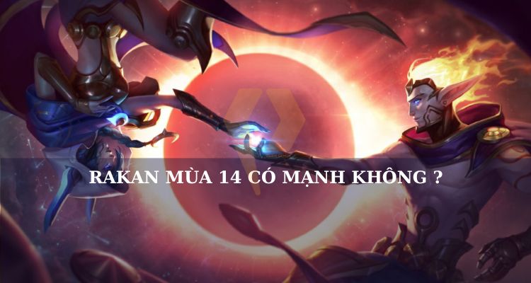 Sức mạnh của Rakan LOL