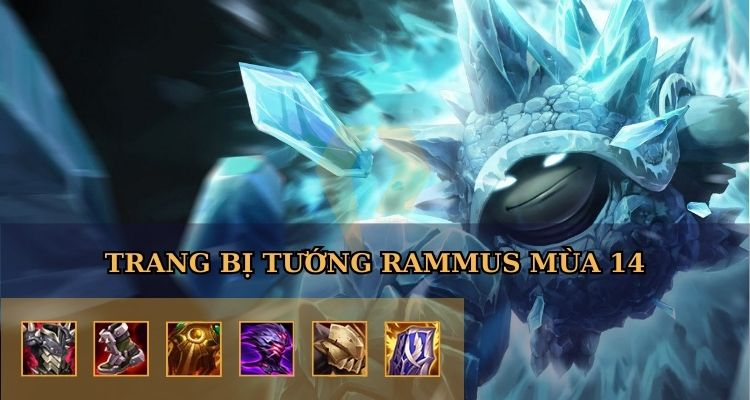 Trang bị cho Rammus LOL Trang bị cho Rammus LOL