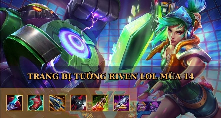 Bộ trang bị Riven LOL