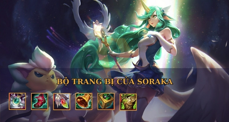 Bộ trang bị của Soraka LOL Bộ trang bị của Soraka LOL
