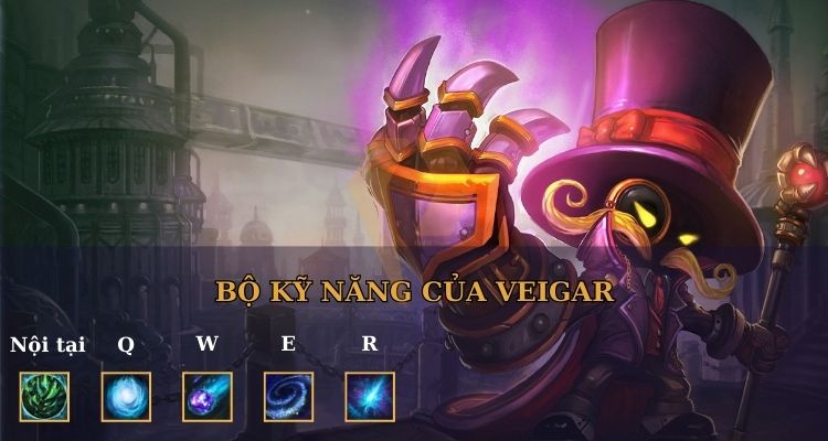 Bộ kỹ năng của Veigar 
